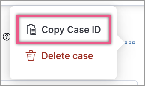 Copy Case ID option in More actions menu 30%
