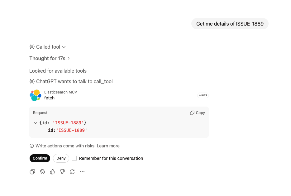 ChatGPT recognizes you want detailed information about a specific issue and calls the fetch tool and confirms with the user before taking any actions against the tool.
